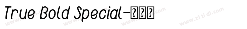 True Bold Special字体转换